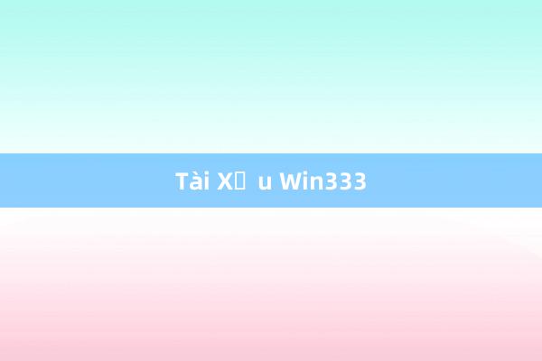 Tài Xỉu Win333