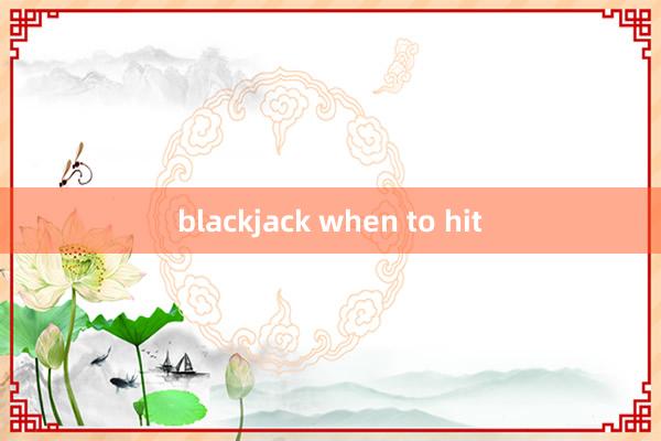 blackjack when to hit