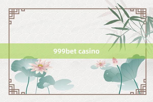 999bet casino